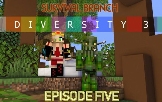 Minecraft ▩ Diversity 3 ▩ Episode 5 ▩ Watch that first step, it’s a doozy