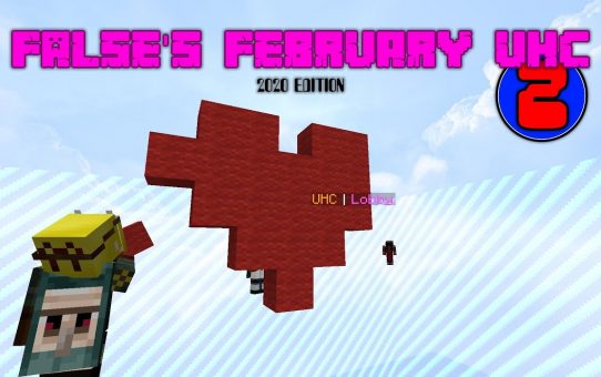 False’s February UHC :: Episode Two