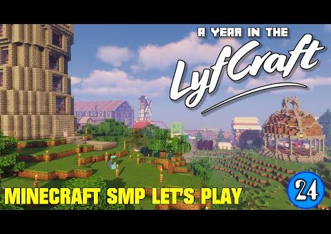 Lyfcraft ? Episode 24 ? A Year in the Lyf ? #Minecraft #SMP Let’s Play #LyfCraft